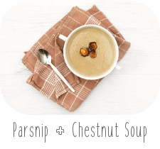 http://www.ablackbirdsepiphany.co.uk/2017/11/parsnip-chestnut-soup.html